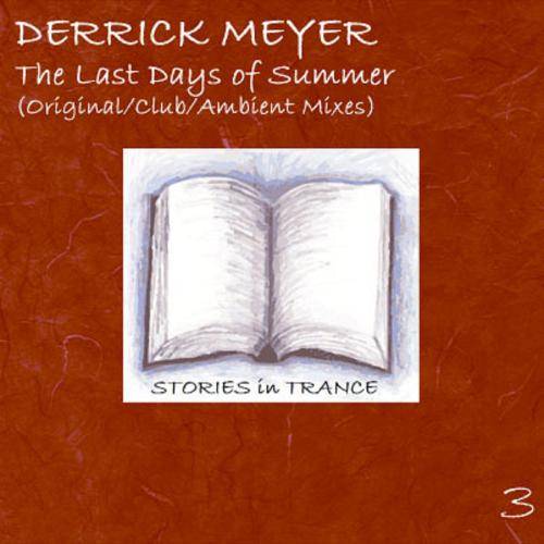 Derrick Meyer – The Last Days Of Summer