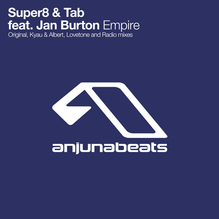 Super8 & Tab feat. Jan Burton – Empire