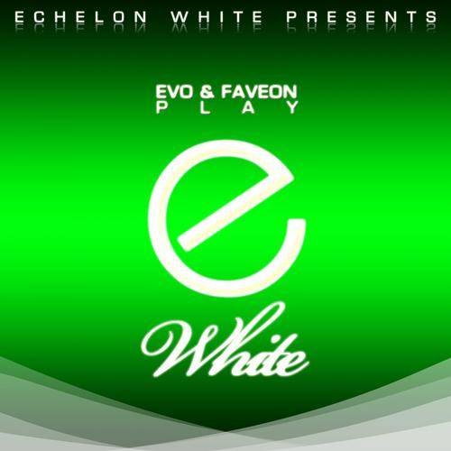 Evo & Faveon – Play