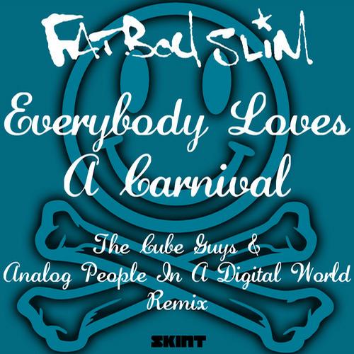 Fatboy Slim – Everybody Loves A Carnival (The Cube Guys & Analog People In A Digital World Remix)