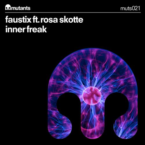 Faustix feat. Rosa Skotte – Inner Freak
