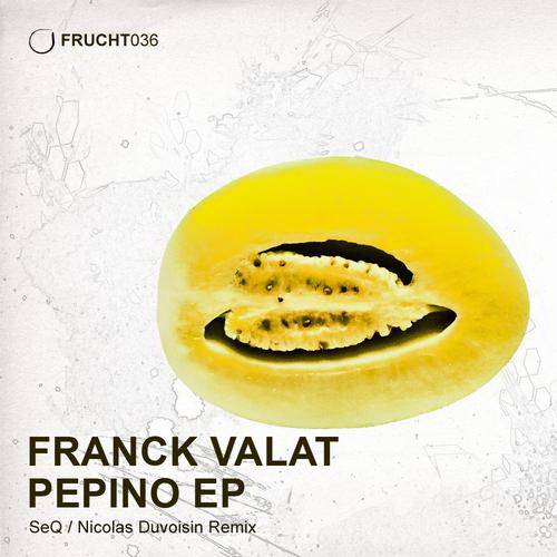 Franck Valat – Pepino EP