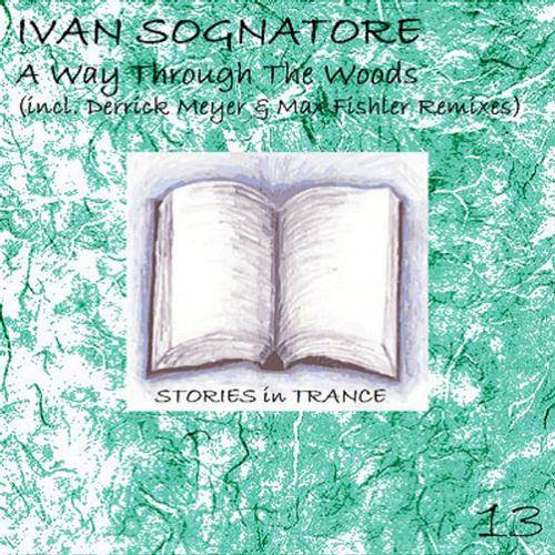 Ivan Sognatore – A Way Through The Woods