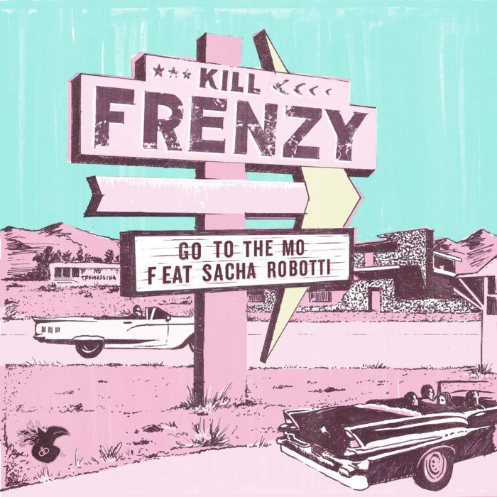 Kill Frenzy – Go To The Mo