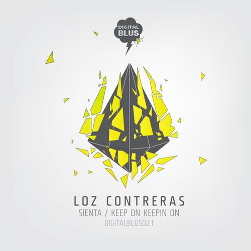 Loz Contreras – Sienta / Keep On Keepin On