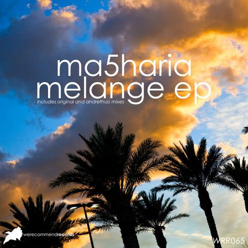 Ma5haria – Melange EP