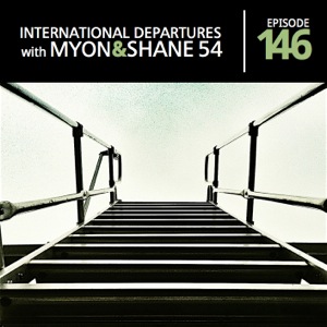 Myon & Shane 54 - International Departures