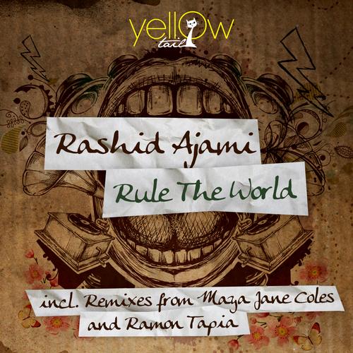 Rashid Ajami – Rule The World