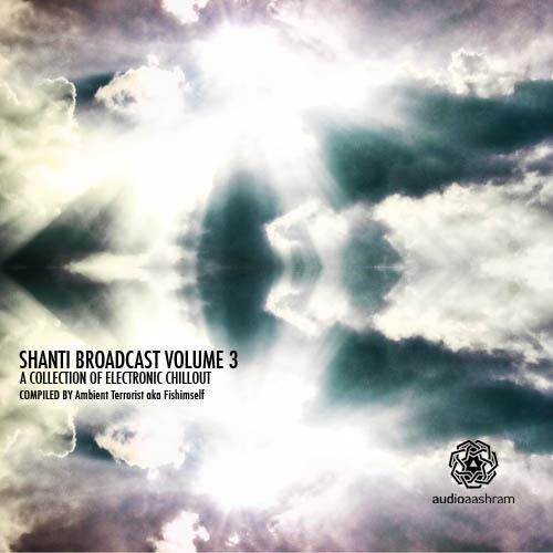 Shanti Broadcast Volume 3 (by Fishimself)