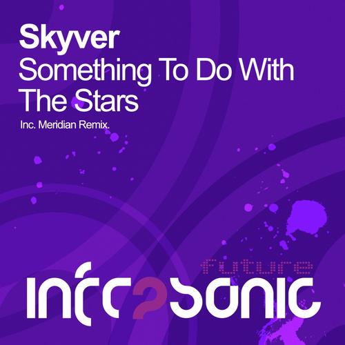 Skyver – Something To Do With The Stars