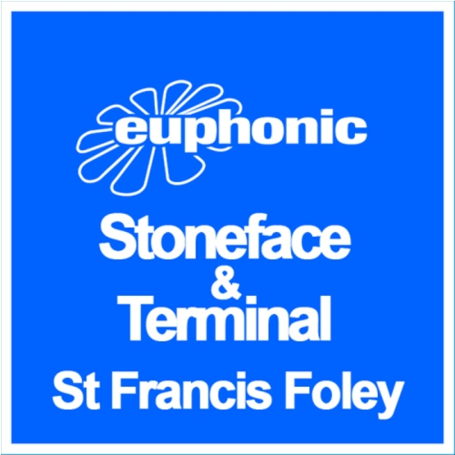 Stoneface & Terminal – St Francis Foley