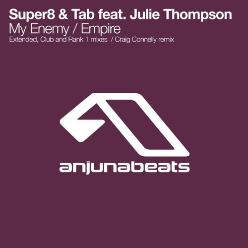 Super8 & Tab feat. Julie Thompson – My Enemy