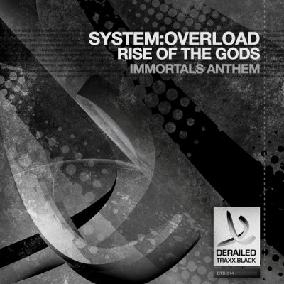 Systemoverload – Rise Of The Gods (Immortals Anthem)