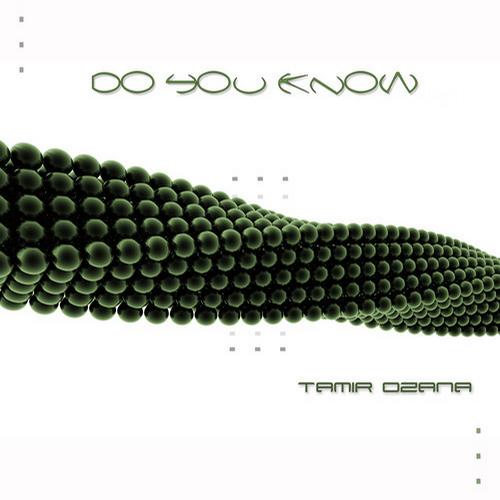 Tamir Ozana – Do You Know