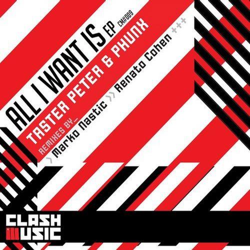 Taster Peter & Phunx – All I Want Is