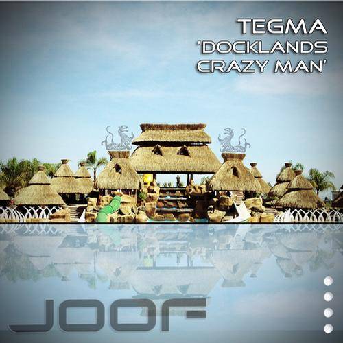 Tegma – Docklands / Crazyman