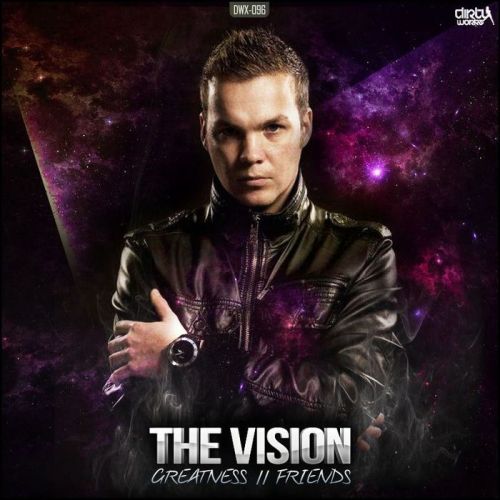 The Vision – Greatness / Friends