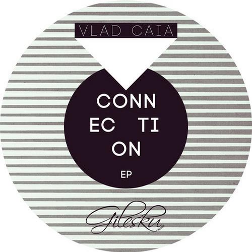 Vlad Caia – Connection EP