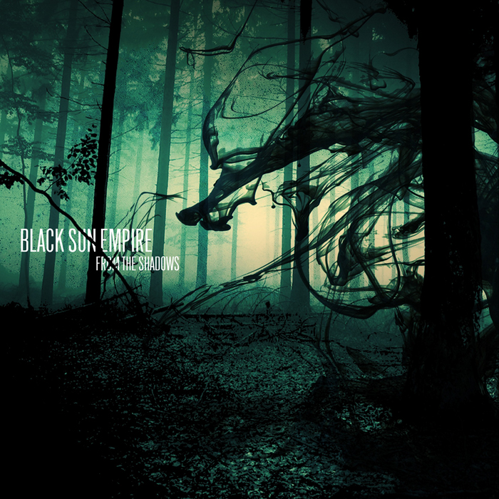 Black Sun Empire – From The Shadows