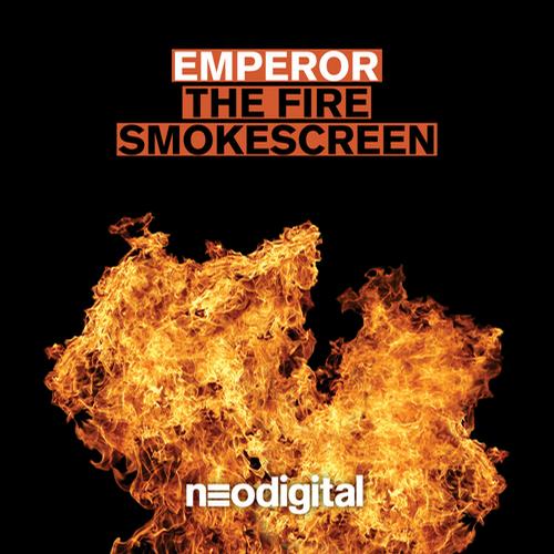 Emperor – The Fire / Smockescreen