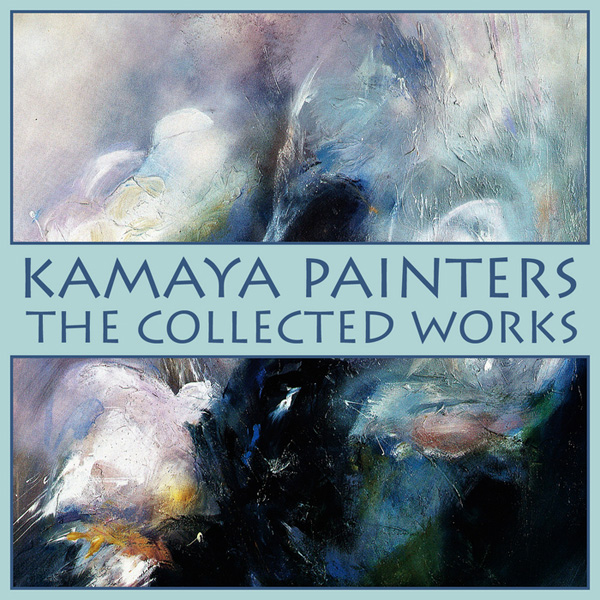 Kamaya Painters ‎– The Collected Works