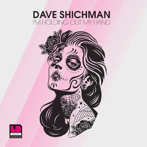 Dave Shichman – I’m Holding Out My Hand