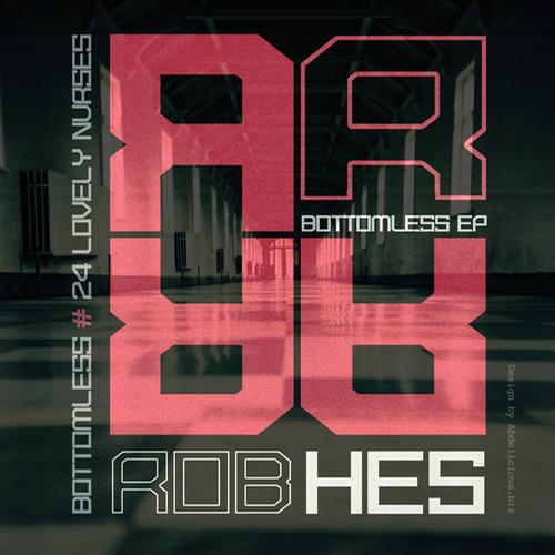 Rob Hes – Bottomless EP
