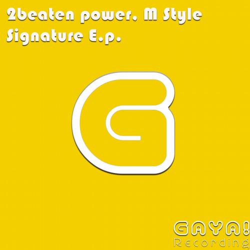 M Style & 2Beaten Power – Signature