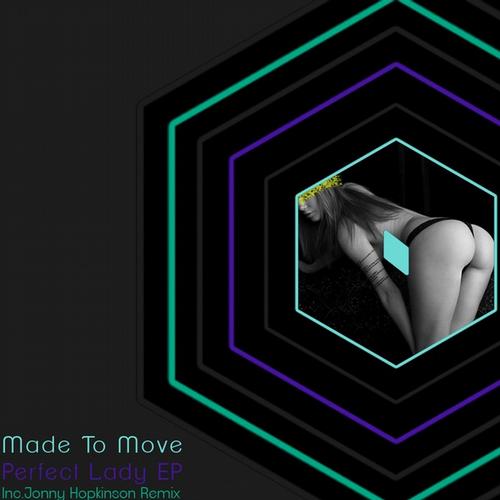 Made To Move – Perfect Lady