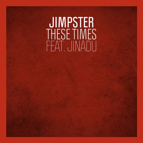 Jimpster – These Times