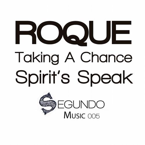 Roque – Taking A Chance / Spirit’s Speak