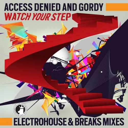 Access Denied & Gordy – Watch Your Step