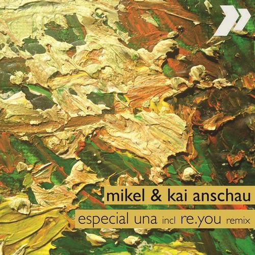 Mikel & Kai Anschau – Especial Una