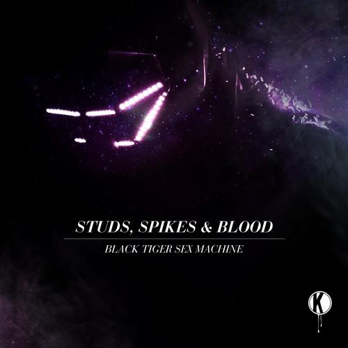 Black Tiger Sex Machine – Studs, Spikes & Blood