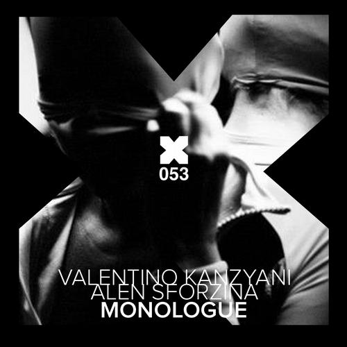 Valentino Kanzyani & Alen Sforzina – Monologue