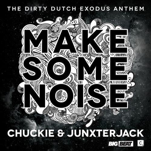 Chuckie & Junxterjack – Make Some Noise