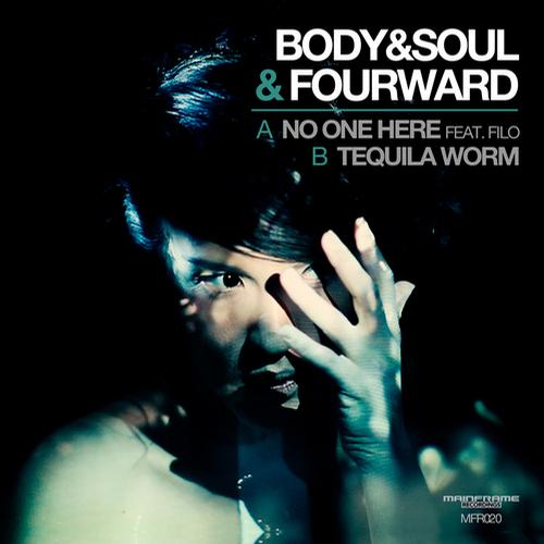 Body & Soul & Fourward – No One Here