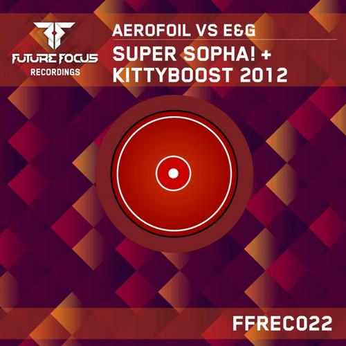 Aerofoil vs E&G – Super Sopha! / Kittyboast 2012