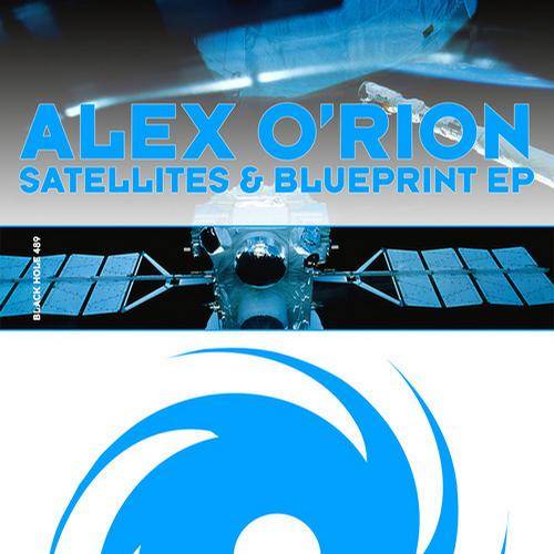 Alex O’Rion – Satellites & Blueprint EP