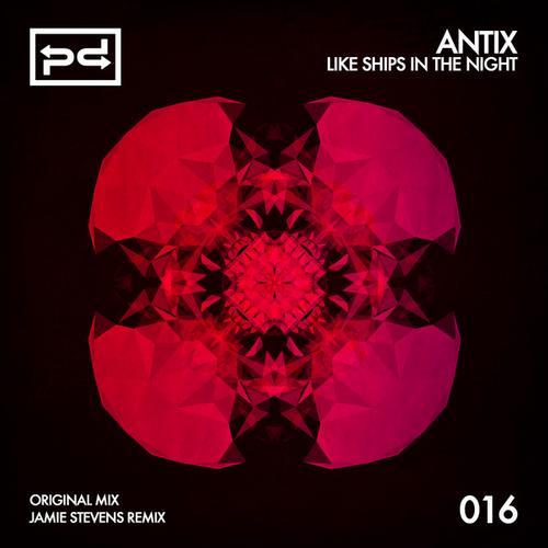 Antix – Like Ships In The Night