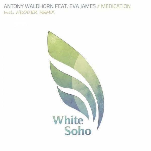 Antony Waldhorn Feat. Eva James – Medication