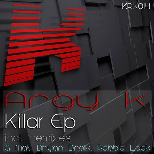 Argy K – Killar EP