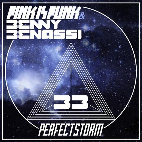 Benny Benassi & Pink Is Punk – Perfect Storm