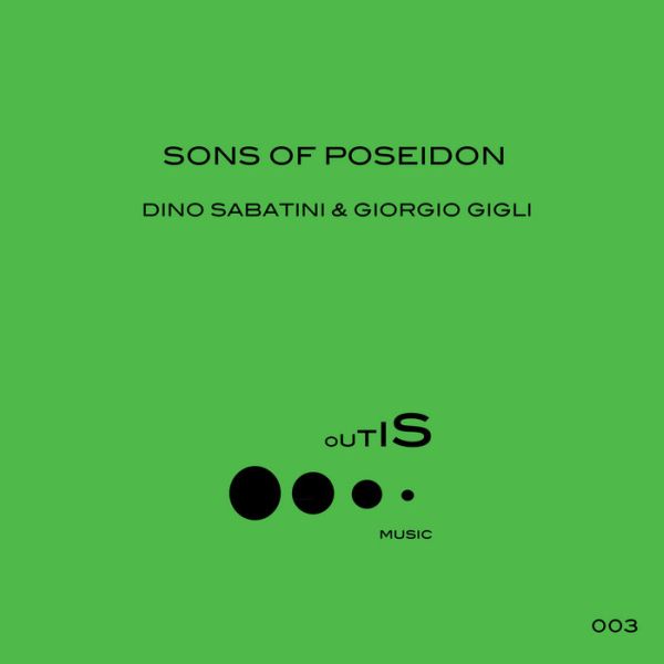 Dino Sabatini & Giorgio Gigli – Sons Of Poseidon EP