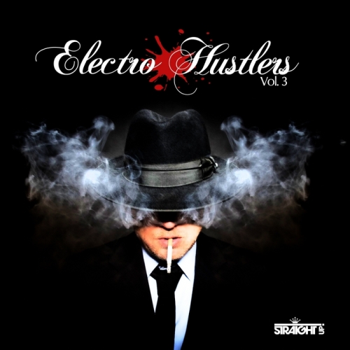 Electro Hustlers Vol 3