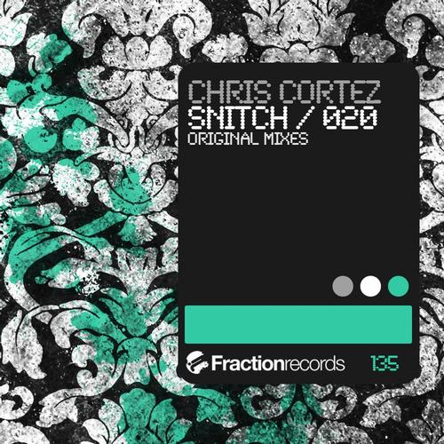 Chris Cortez – Snitch / 020