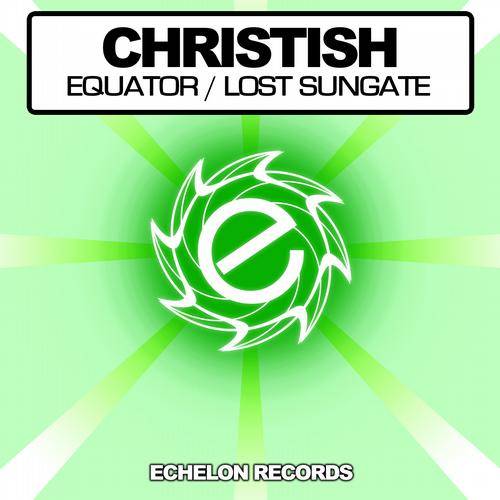 Christish – Equator / Lost Sungate
