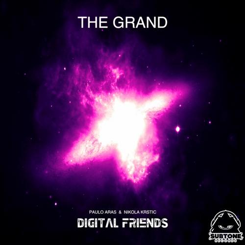 Digital Friends – The Grand