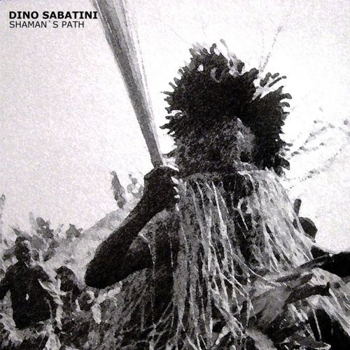 Dino Sabatini – Shaman’s Path