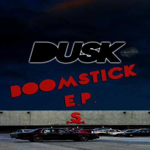 Dusk – Boom Stick